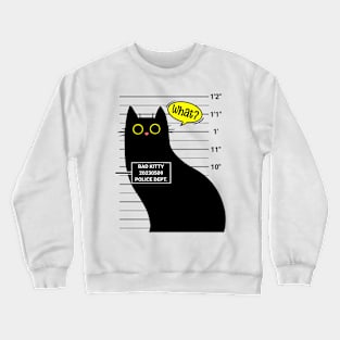 Bad Kitty Funny Cat Mugshot Crewneck Sweatshirt